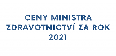 Nominace na Ceny ministra zdravotnictví pro rok 2021